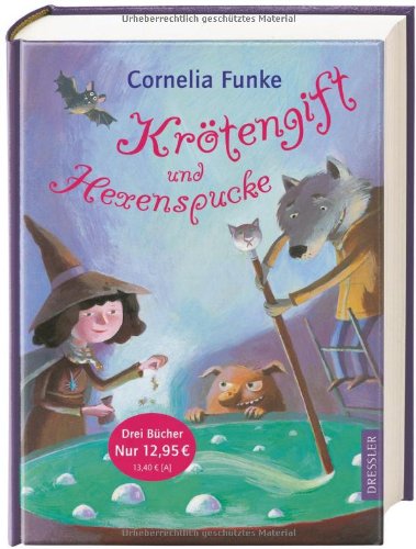 Buch - Cover Krötengift und Hexenspucke: Drei Romane von Cornelia Funke - Cornelia Funke - Dressler