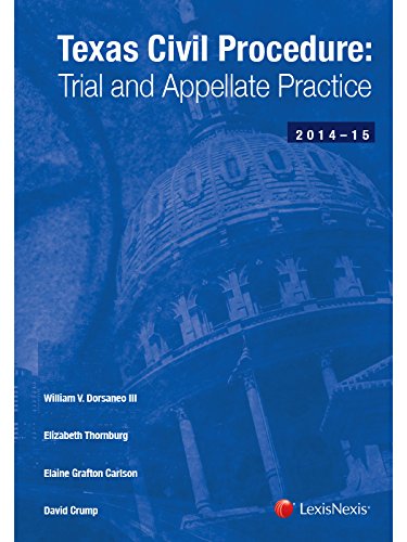 Texas Civil Procedure: Trial and Appellate Practice (2014-2015)