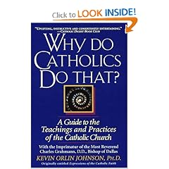 Why Do Catholics Do That?