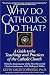 Why Do Catholics Do That? by Kevin Orlin Johnson ISBN 0345397266