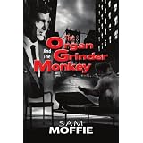The Organ Grinder and the Monkeyby Sam Moffie
