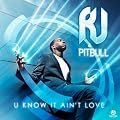 U Know It Ain't Love