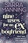 Nine Uses For An Ex-Boyfriend