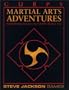 GURPS Martial Arts Adventures: Hard-Hitting Scenarios for GURPS Martial Arts