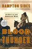 Blood and Thunder: An Epic of the American West