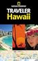 National Geographic Traveler: Hawaii