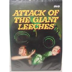 Attack of The Giant Leeches