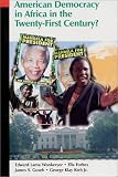 American Democracy in Africa in the Twenty-First Century?