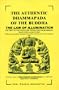 The Authentic Dhammapada of the Buddha