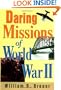 Daring Missions of World War II