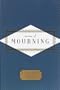 Poems of Mourning (Everyman's Library Pocket Poets)