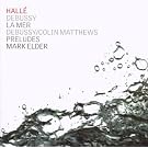 Claude Debussy, La Mer, Preludes for Piano orch. Colin Matthews
