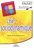 Revue Editions d'Organisation  / L'élan sociodynamique