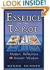 Essence of the Tarot: Modern Reflections on Ancient Wisdom
