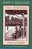 Sons Of Darkness, Sons Of Light: A Novel of Some Probability (Northeastern Library of Black Literature)