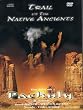 Trail of the Native Ancients - DVD and CD set