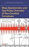 Mass spectrometry and gas-phase chemistry of non-covalent complexes