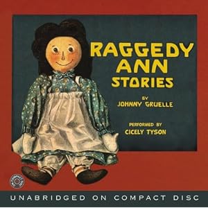 Raggedy Ann Stories CD by Johnny Gruelle and Cecily Tyson