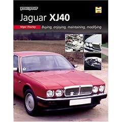 You & Your Jaguar XJ40: Buying, Enjoying, Maintaining, Modifying