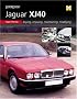 You & Your Jaguar XJ40: Buying, Enjoying, Maintaining, Modifying