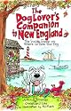 The Dog Lover's Companion to New England: The Inside Scoop on Where to Take Your Dog (Dog Lover's Companion Guides)