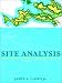 Site Analysis: Linking Program and Concept in Land Planning and Design