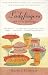Ladyfingers and Nun's Tummies: From Spare Ribs to Humble Pie--A Lighthearted Look at How Foods Got Their Names