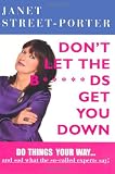 Dont Let the B*****ds Get You Down