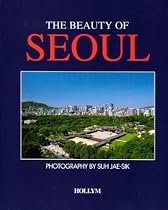 The Beauty of Seoul