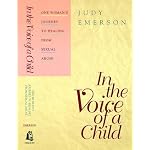 In the Voice of a Child/One Woman's Journey to Healing from Sexual Abuse book cover