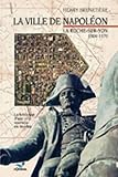La ville de Napol&eacute;on : La Roche-sur-Yon