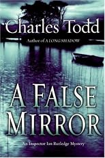 A False Mirror: An Inspector Ian Rutledge Mystery (Inspector Ian Rutledge Mysteries (Hardcover))