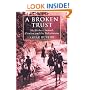 A Broken Trust: Herbert Samuel, Zionism and the Palestinians (Library of Modern Middle East Studies)