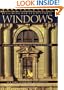 Repairing Old and Historic Windows: A Manual for Architects and Homeowners