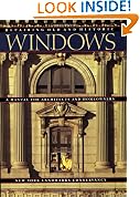 Repairing Old and Historic Windows: A Manual for Architects and Homeowners