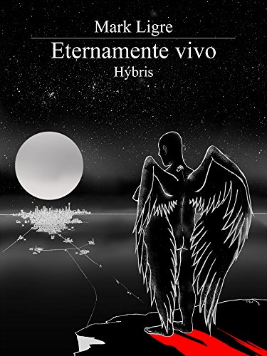 Eternamente Vivo - Hybris (Italian Edition)