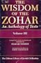 The Wisdom of the Zohar: An Anthology of Texts (3 Volume Set)