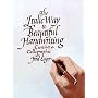 The Italic Way to Beautiful Handwriting, Cursive and Calligraphic