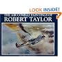 The Air Combat Paintings of Robert Taylor (Vol 1)