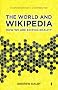 The World and Wikipedia: How We are Editing Reality