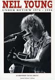 Neil Young: Under Review 1976-2006