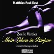 Mein Leben in Purpur: Erotische Kurzgeschichte.  ungek�rzte Lesung