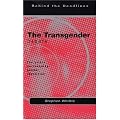 The Transgender Debate: The Crisis Surrounding Gender Identity (Behind the Headlines)