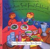 cover of The Vegetarian Soul Food Cookbook : A Wonderful Medley of Vegetarian, Vegan and Raw Recipes Inspired by the Southern Tradition