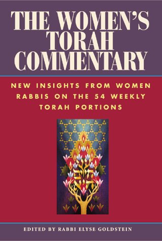 The Women's Torah Commentary: New Insights from Women Rabbis on the 54 Weekly Torah Portions