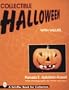 Collectible Halloween With Values (A Schiffer Book for Collectors)
