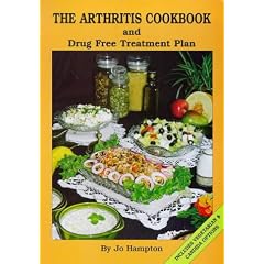 The Arthritis Cookbook and Drugfree Treatment Plan (with Vegetarian and Candida Options)