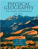 Physical Geography: The Global Environment (Text Only)