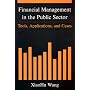Financial Management in the Public Sector: Tools, Applications, And Cases