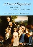 A Shared Experience : Men, Women, and the History of Gender